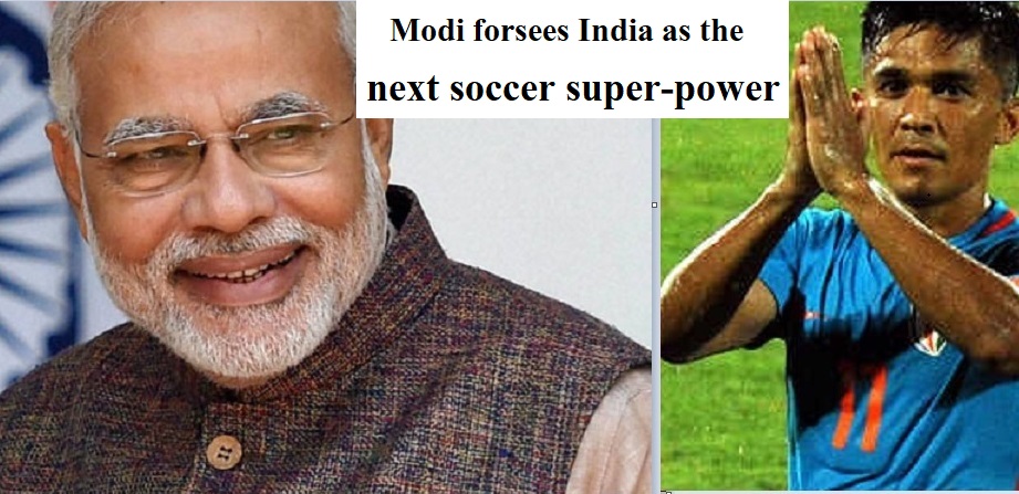 Mr Captain, you are the hope! : Modi hails Chhetri, the Indian Soccer Super Star