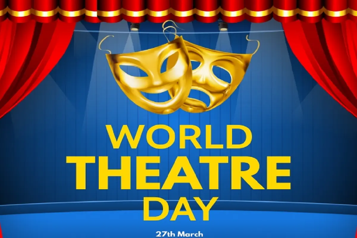 World Theatre Day Is On Around The Corner, Lets Know About Its History, Significance