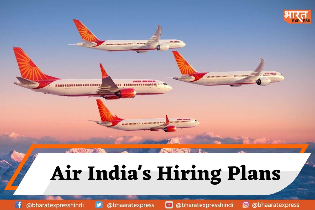 Air India’s Big Move, Plans to Hire Over 1,000 New Pilots