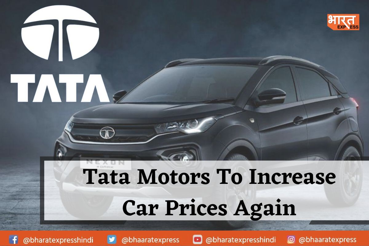 Tata Motors To Increase Car Prices For The Second Time In 2023; Know Why
