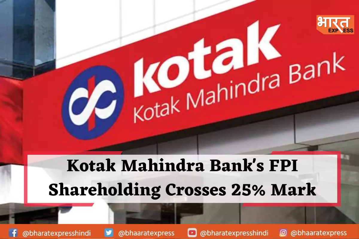 Kotak Mahindra Bank’s FPI Shareholding Crosses 25% Mark, MSCI Weightage Likely to Surge